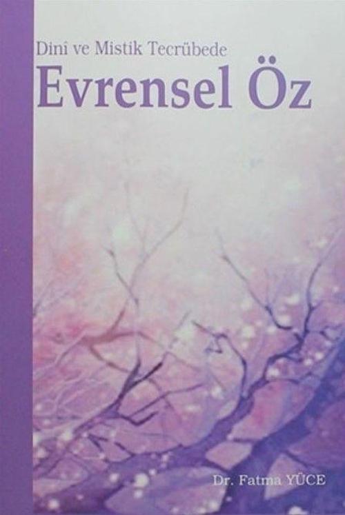 Dini ve Mistik Tecrübede Evrensel Öz