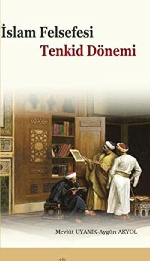İslam Felsefesi - Tenkid Dönemi