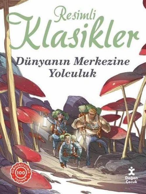 Dünyanın Merkezine Yolculuk - Resimli Klasikler