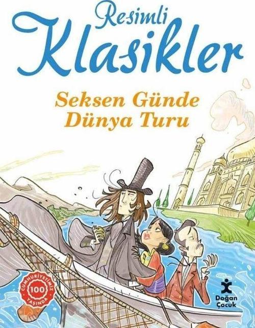 Seksen Günde Dünya Turu - Resimli Klasikler