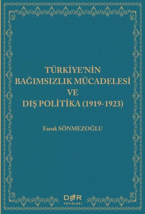 Türkiye'nin Bağımsızlık Mücadelesi ve Dış Politika (1919-1923)