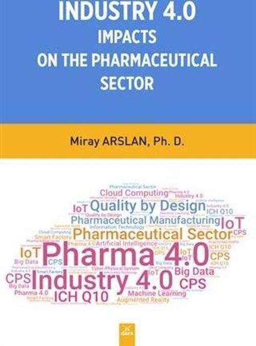 Indusrty 4.0 Impacts On The Pharmaceutical Sector