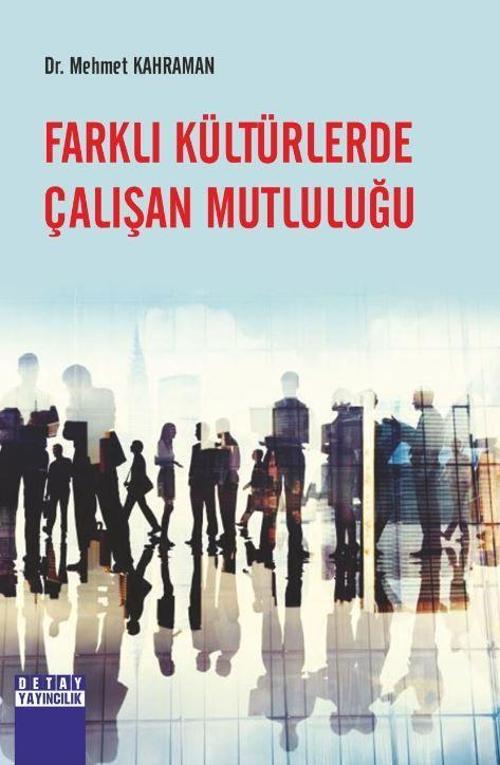 Farklı Kültürlerde Çalışan Mutluluğu