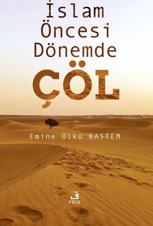 İslam Öncesi Dönemde Çöl