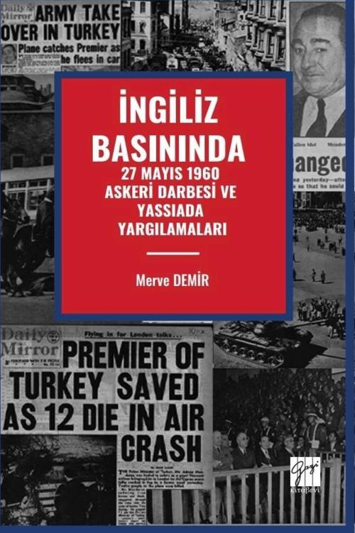 İngiliz Basınında 27 Mayıs 1960 Askeri Darbesi Ve Yassıada Yargılamaları