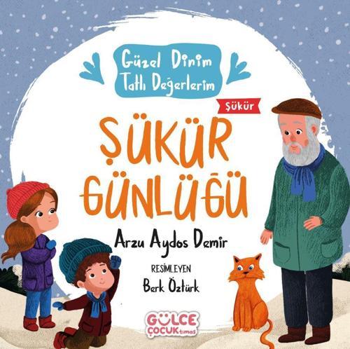 Şükür Günlüğü - Güzel Dinim Tatlı Değerlerim