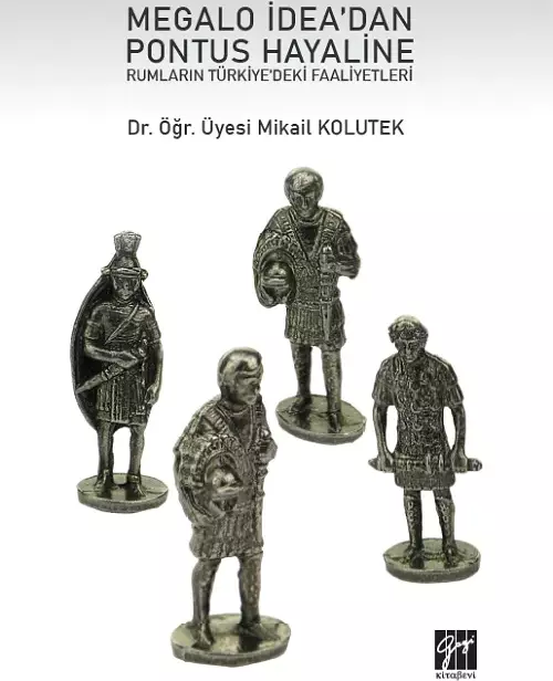 Megalo İdea'dan Pontus Hayaline Rumların Türkiye'deki Faaliyetleri