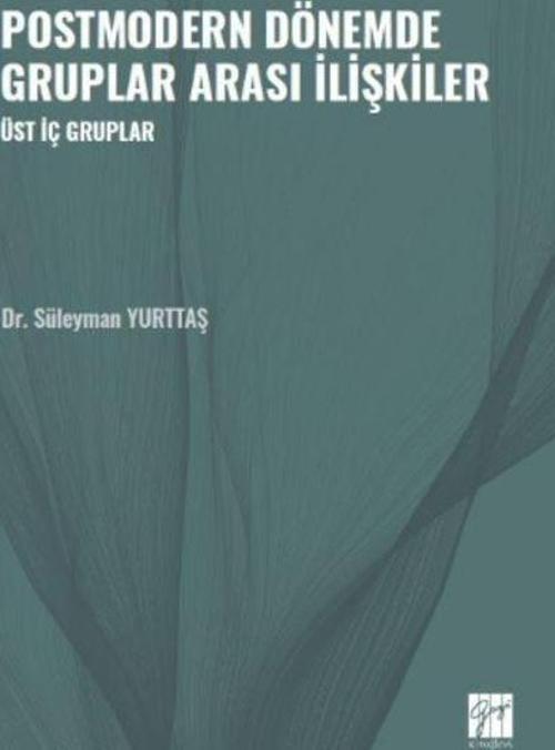 Postmodern Dönemde Gruplar Arası İlişkiler