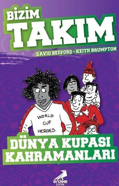 Dünya Kupası Kahramanları - Bizim Takım