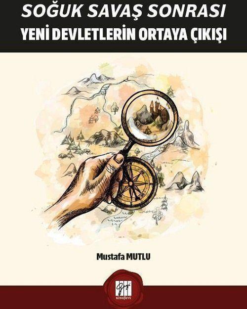 Soğuk Savaş Sonrası Yeni Devletlerin Ortaya Çıkışı