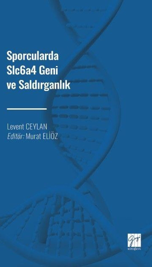 Sporcularda Slc6a4 Geni ve Saldırganlık