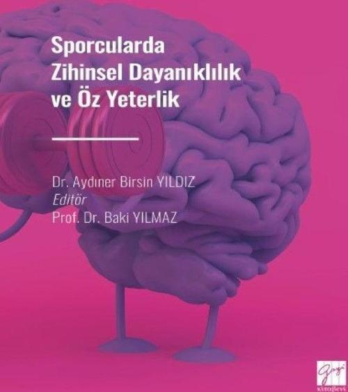 Sporcularda Zihinsel Dayanıklılık ve Öz Yeterlilik