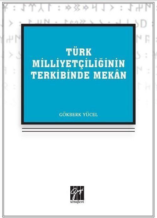 Türk Milliyetçiliğinin Terkibinde Mekan