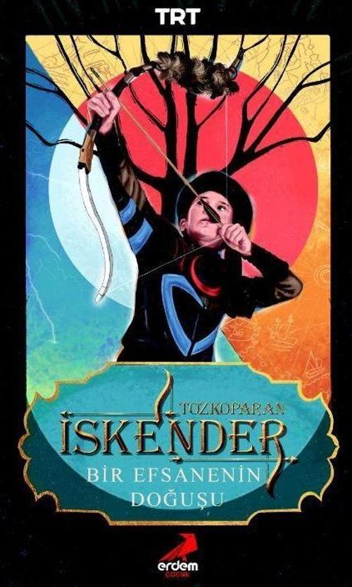 Tozkoparan İskender: Bir Efsanenin Doğuşud