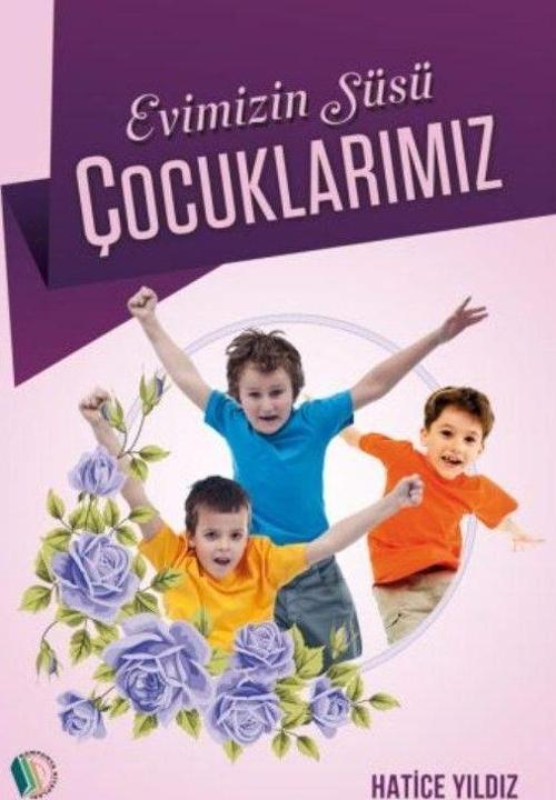 Evimizin Süsü Çocuklarımız