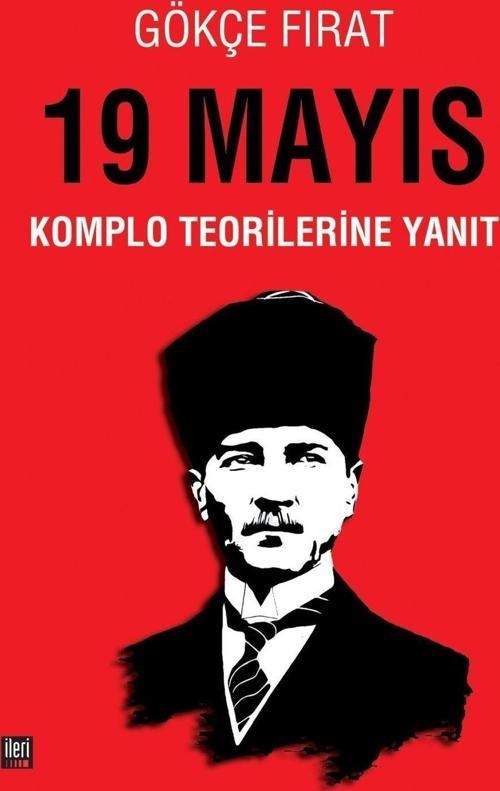 19 Mayıs: Komplo Teorilerine Yanıt