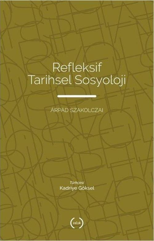 Refleksif Tarihsel Sosyoloji