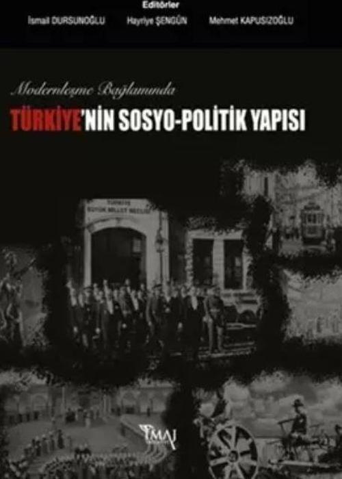 Modernleşme Bağlamında Türkiye’nin Sosyo-Politik Yapısı