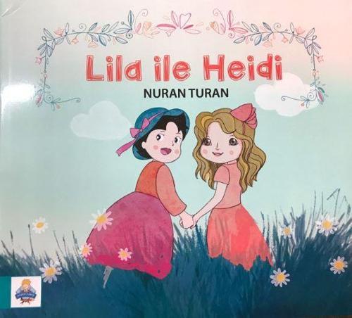 Lila ile Heidi