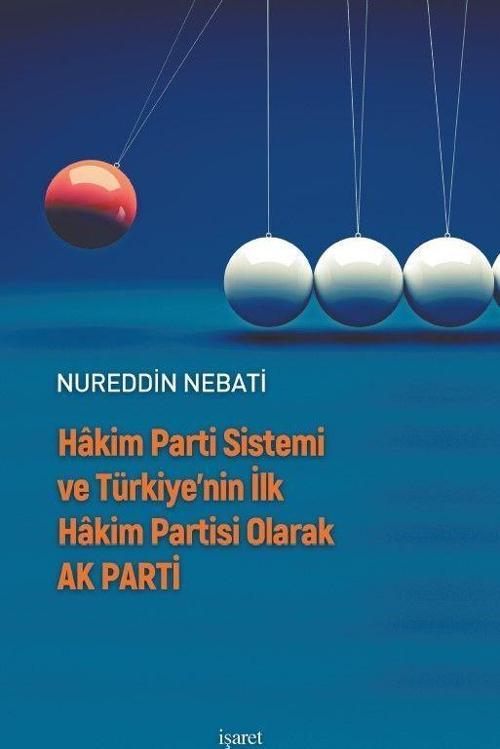 Hakim Parti Sistemi ve Türkiye’nin İlk Hakim Partisi olarak Ak Parti