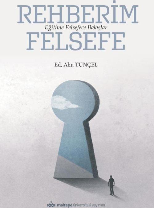 Rehberim Felsefe: Eğitime Felsefece Bakışlar