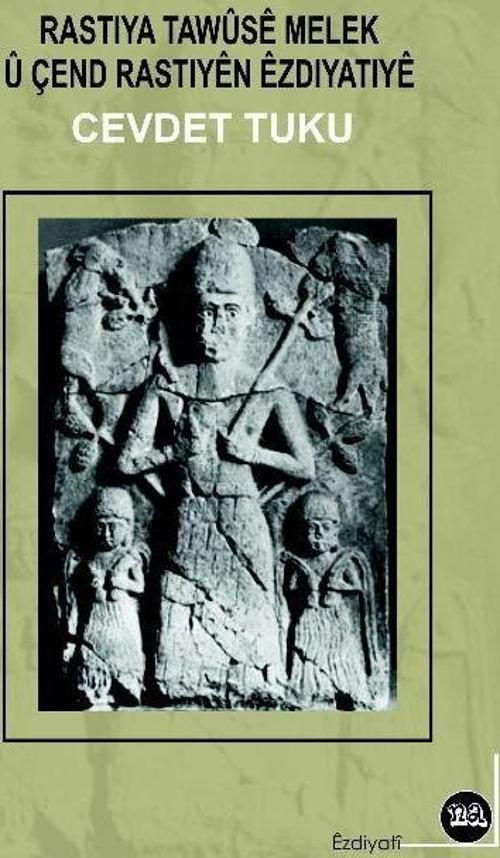 Rastiya Tawuse Melek U Çend Rastiyen Ezdiyatiye