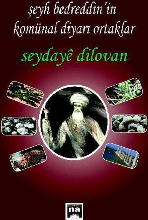 Şeyh Bedretin'in Komünal Diyarı Ortaklar
