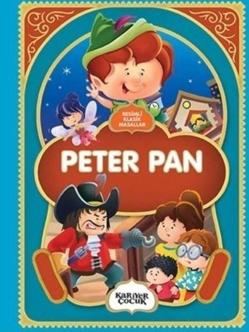 Peter Pan - Resimli Klasik Masallar
