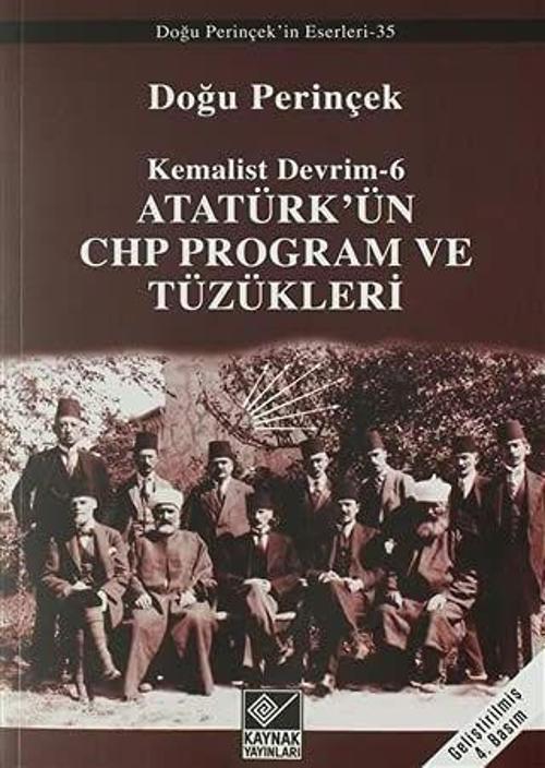 Atatürk’ün CHP Program ve Tüzükleri- Kemalist Devrim 6
