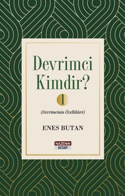Devrimci Kimdir 1 - Devrimcinin Özellikleri