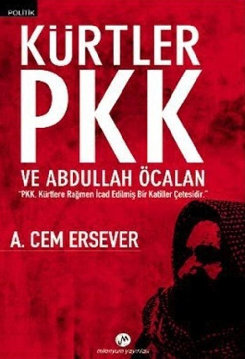 Kürtler PKK ve Abdullah Öcalan