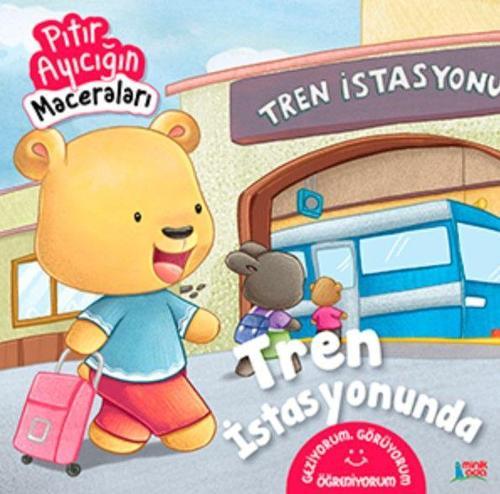 Tren İstasyonunda - Pıtır Ayıcığın Maceraları
