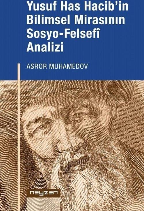 Yusuf Has Hacib’in Bilimsel Mirasının Sosyo-Felsefi Analizi