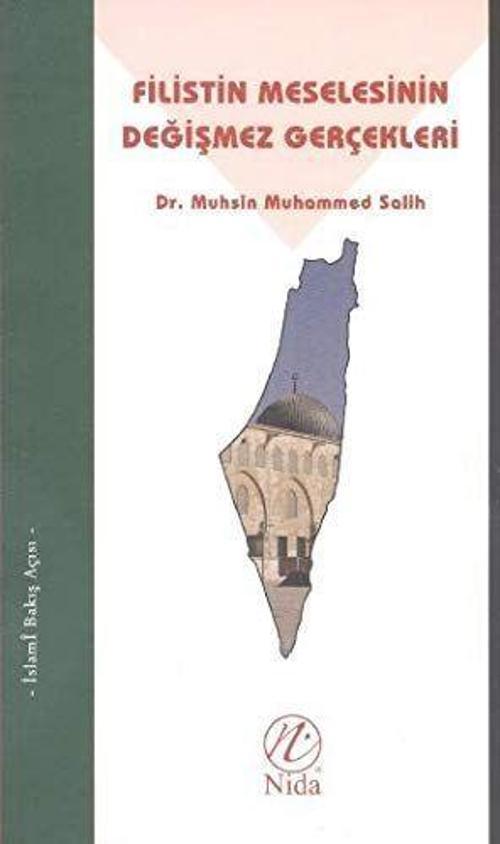 Filistin Meselesinin Değişmez Gerçekleri