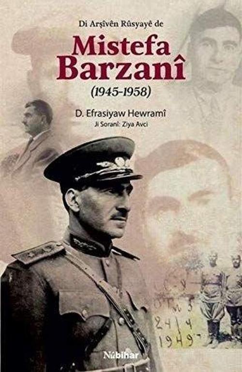 Di Arşiven Rusyaye de Mistefa Barzani (1945-1958)