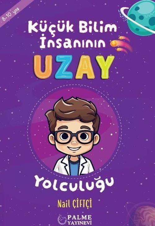 Küçük Bilim İnsanın Uzay Yolculuğu (8-10 Yaş)