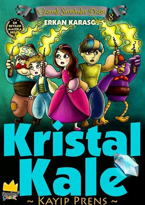 Gizemli Serüvenler Dizisi 8: Kristal Kale Kayıp Prens