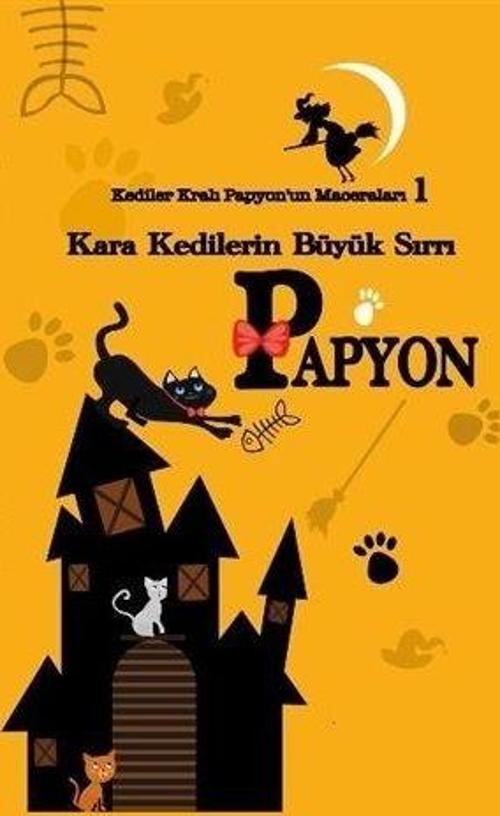 Kediler Kralı Papyon’un Maceraları 1