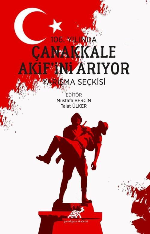 106. Yılında Çanakkale Akif’ini Arıyor
