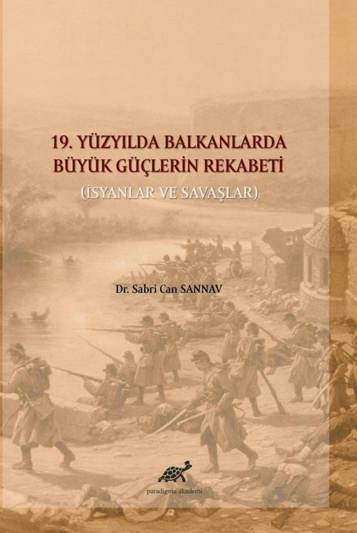 19. Yüzyılda Balkanlarda Büyük Güçlerin Rekabeti