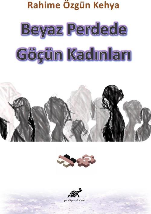 Beyaz Perdede Göçün Kadınları