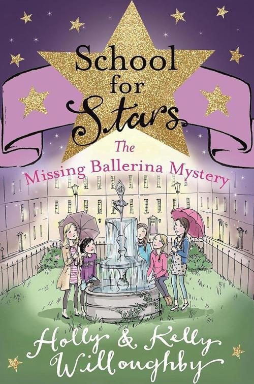 School for Stars: The Missing Ballerina Mystery: Book 6