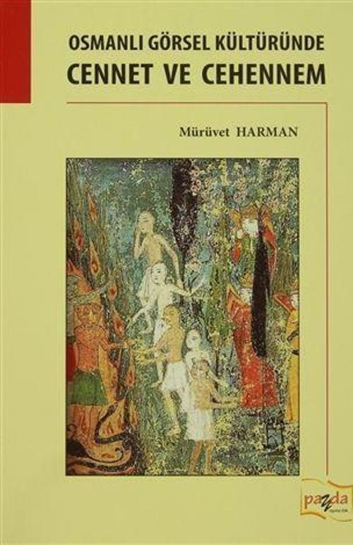Osmanlı Görsel Kültüründe Cennet ve Cehennem