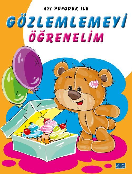 Ayı Pofuduk İle Gözlemlemeyi Öğrenelim