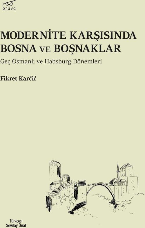 Modernite Karşısında Bosna ve Boşnaklar