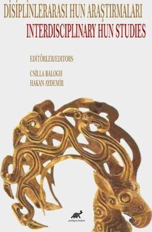 Disiplinlerarası Hun Araştımaları / Interdisciplinary Hun Studies