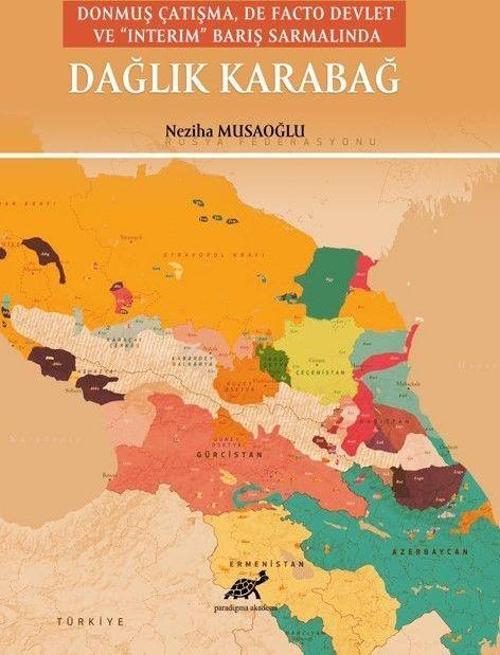 Donmuş Çatışma, De Facto Devlet Ve “Interim” Barış Sarmalında Dağlık Karabağ