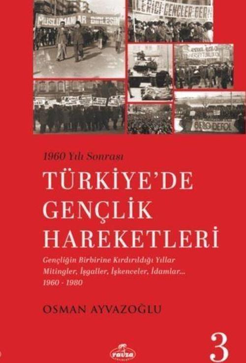 1960 Yılı Sonrası Türkiye’de Gençlik Hareketleri 3