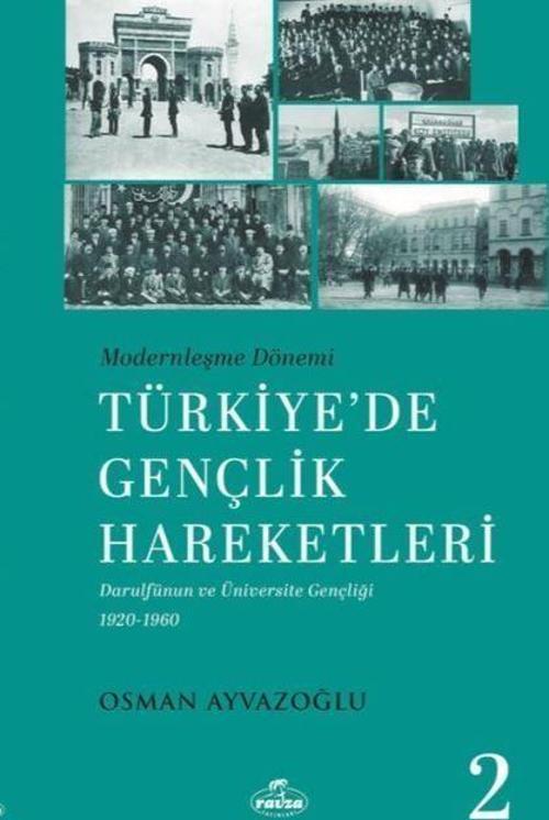Modernleşme Dönemi Türkiye’de Gençlik Hareketleri 2