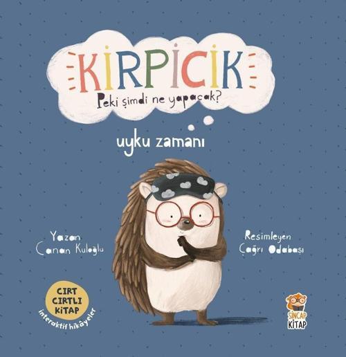 Kirpicik Peki şimdi ne Yapacak? - Uyku Zamanı